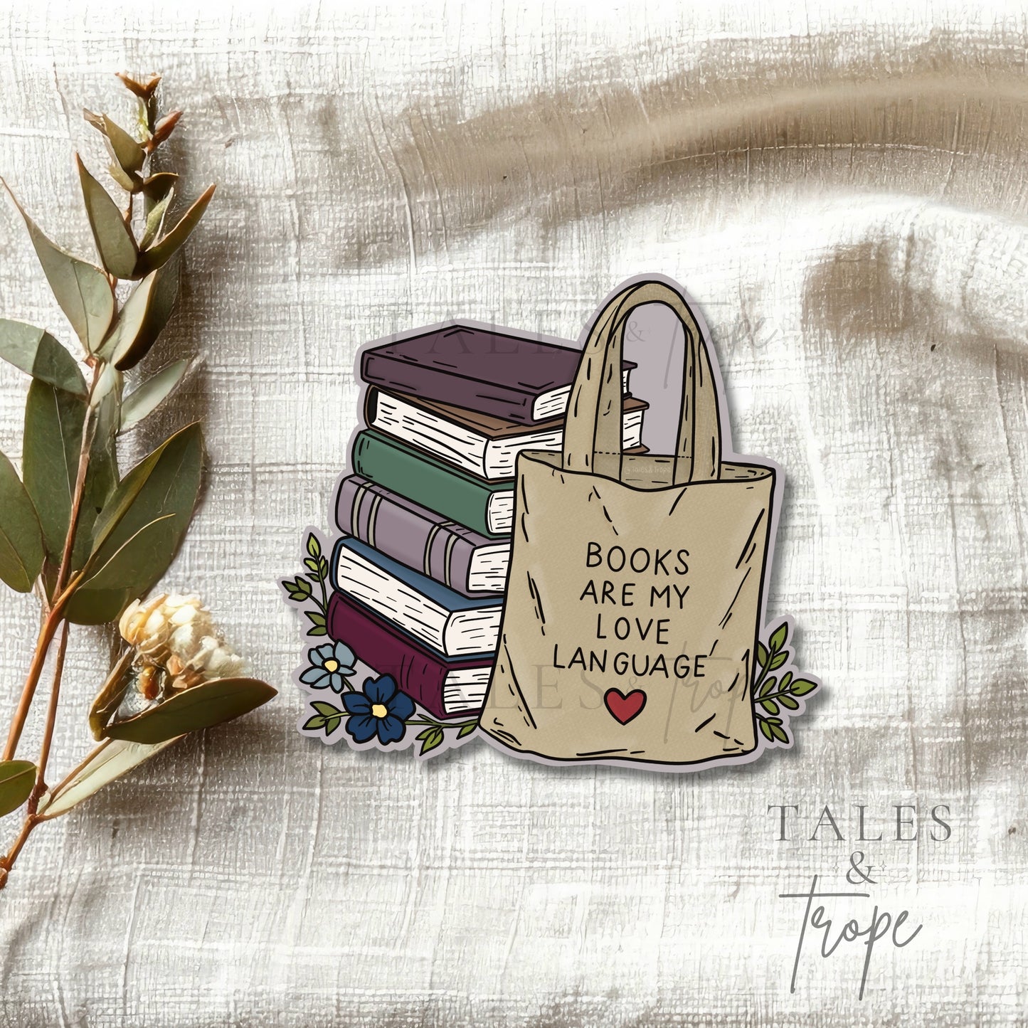 Books are my love language -Bookish Sticker
